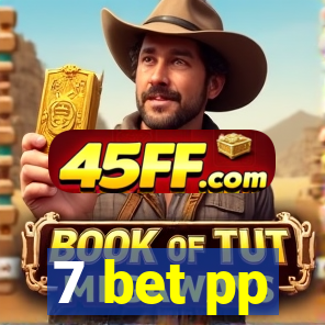 7 bet pp